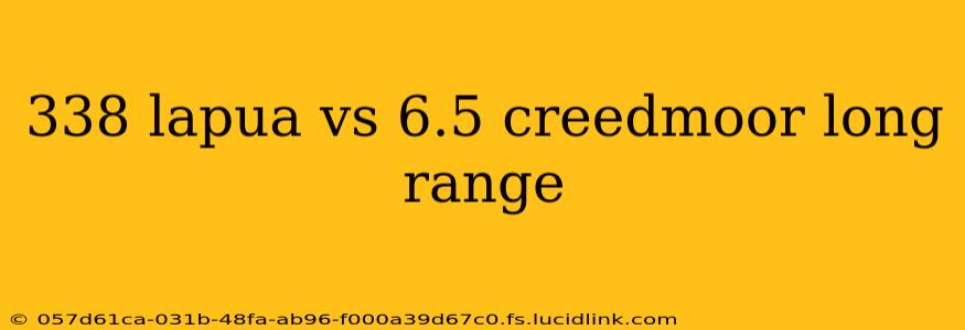 338 lapua vs 6.5 creedmoor long range