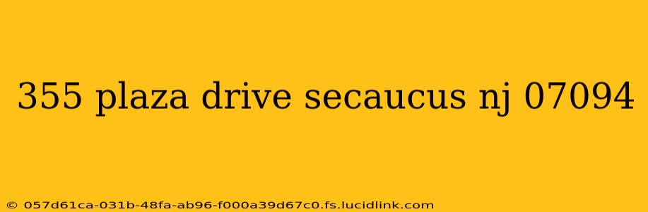 355 plaza drive secaucus nj 07094