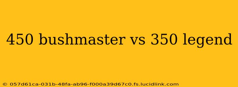 450 bushmaster vs 350 legend