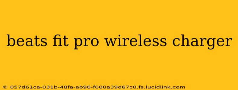 beats fit pro wireless charger