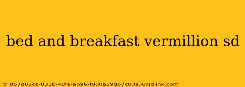 bed and breakfast vermillion sd