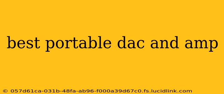best portable dac and amp