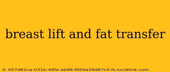 breast lift and fat transfer