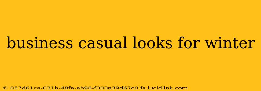 business casual looks for winter