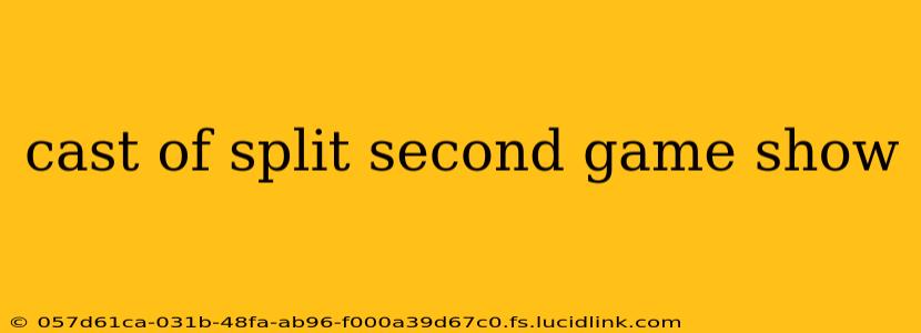 cast of split second game show
