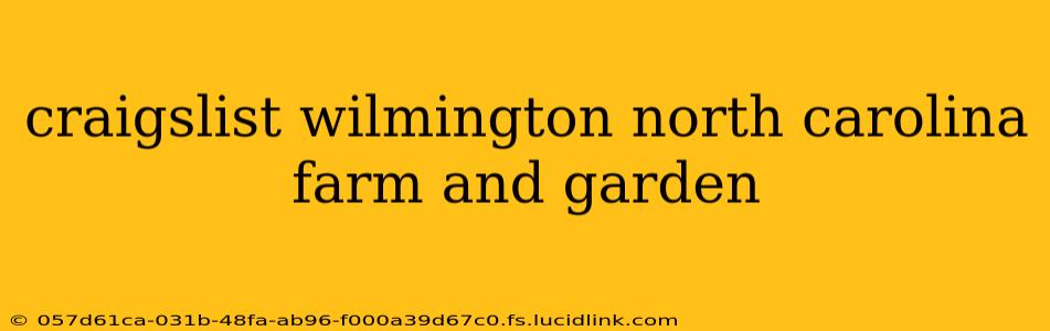 craigslist wilmington north carolina farm and garden