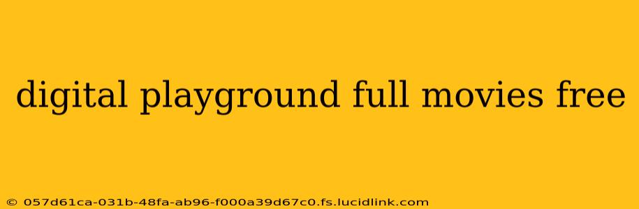 digital playground full movies free