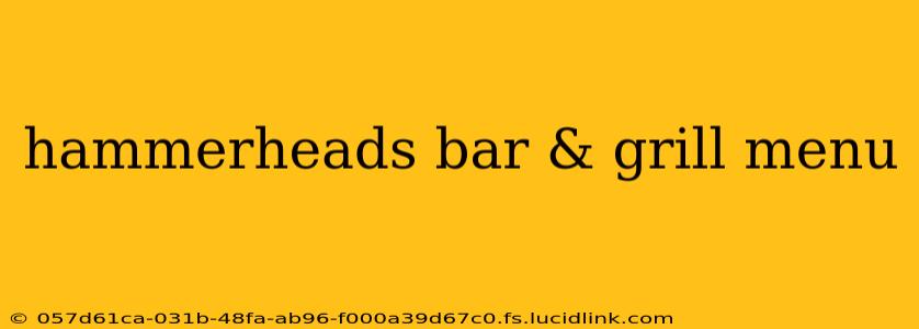 hammerheads bar & grill menu