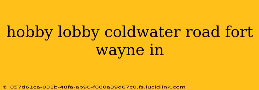 hobby lobby coldwater road fort wayne in