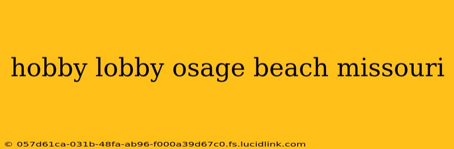 hobby lobby osage beach missouri