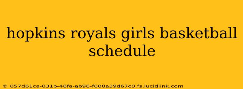 hopkins royals girls basketball schedule