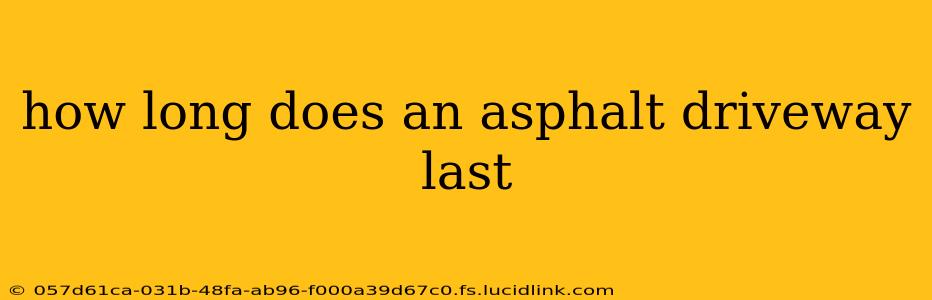how long does an asphalt driveway last