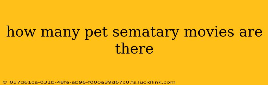 how many pet sematary movies are there