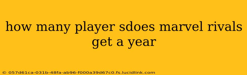 how many player sdoes marvel rivals get a year