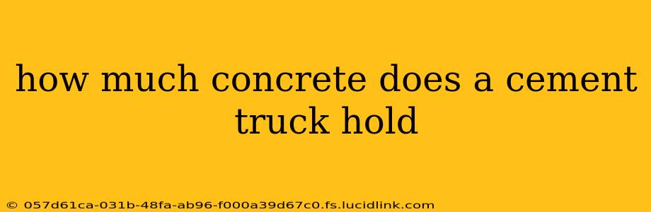 how much concrete does a cement truck hold