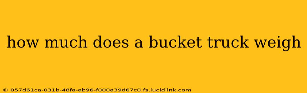 how much does a bucket truck weigh