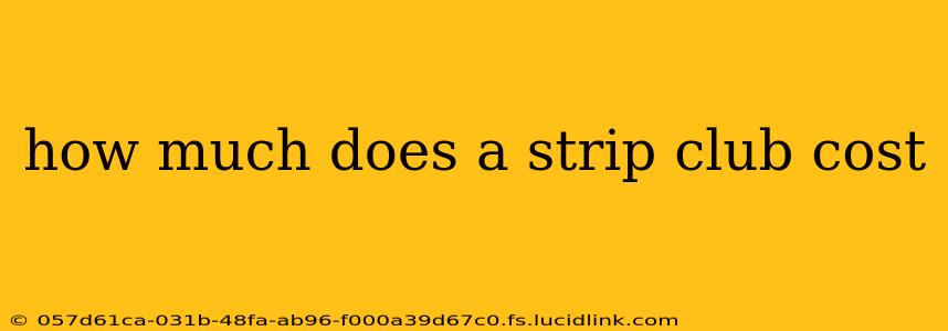 how much does a strip club cost