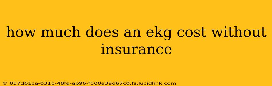 how much does an ekg cost without insurance