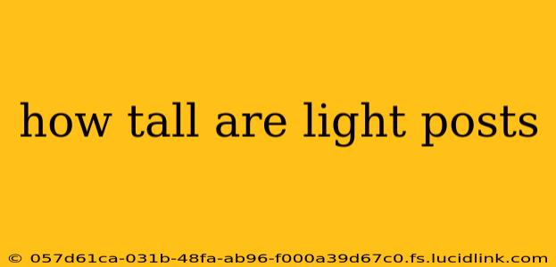 how tall are light posts