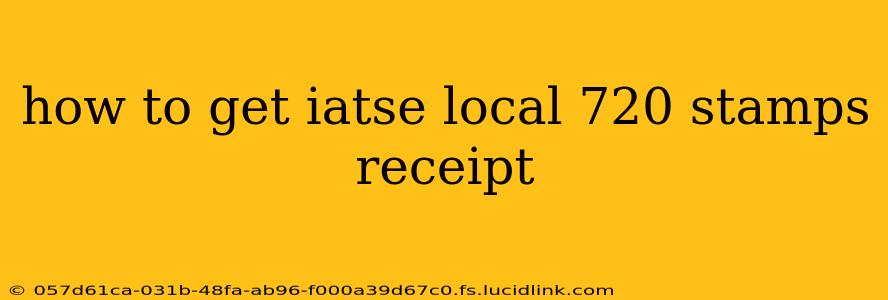 how to get iatse local 720 stamps receipt