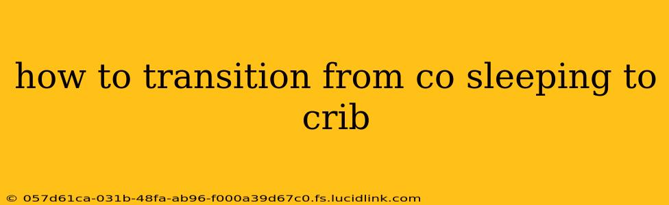 how to transition from co sleeping to crib