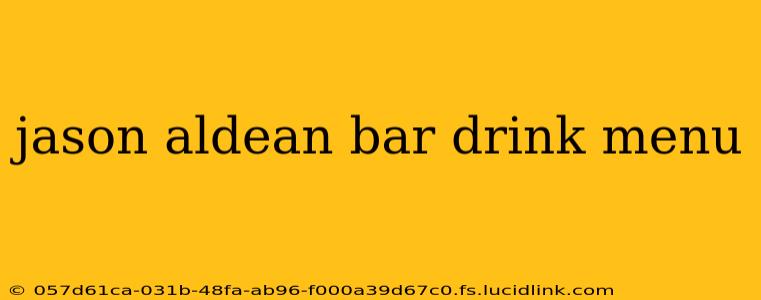 jason aldean bar drink menu