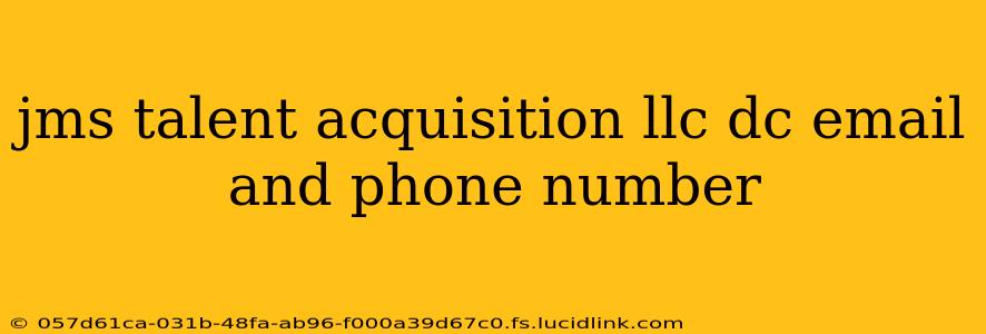 jms talent acquisition llc dc email and phone number