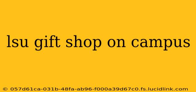 lsu gift shop on campus