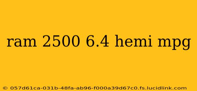 ram 2500 6.4 hemi mpg
