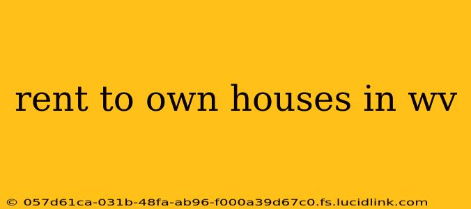 rent to own houses in wv