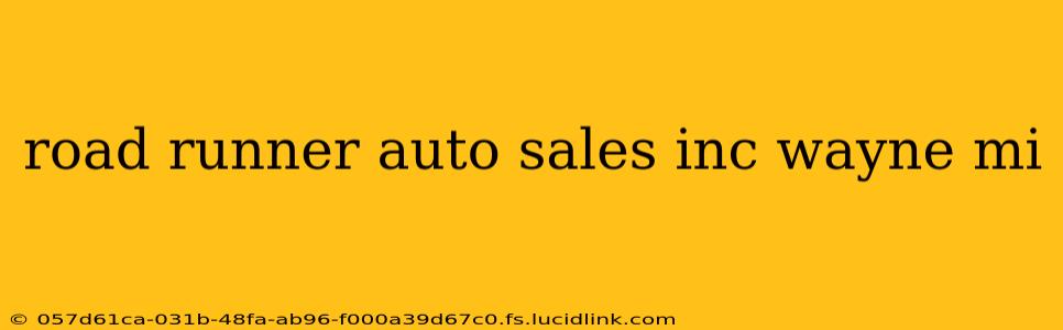 road runner auto sales inc wayne mi