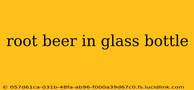 root beer in glass bottle