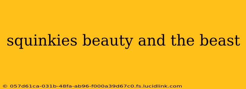 squinkies beauty and the beast