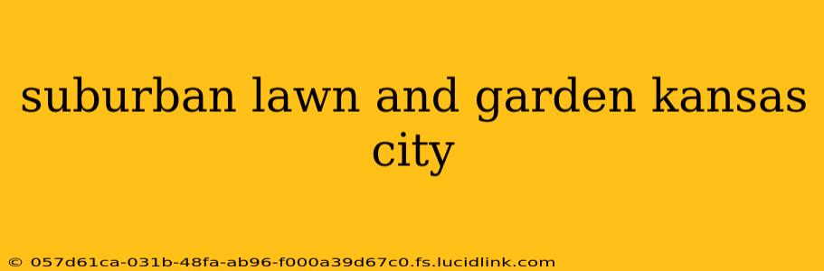 suburban lawn and garden kansas city