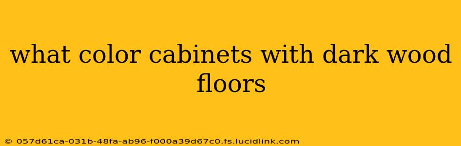 what color cabinets with dark wood floors