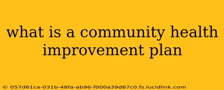 what is a community health improvement plan